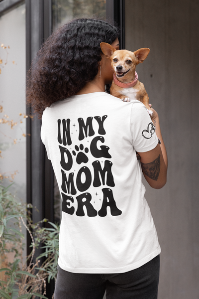 in my dog mom era, dog mom shirt