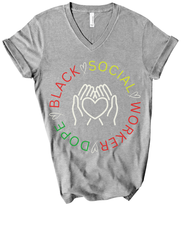 grey social worker tshirt with words dope black social worker in a cirlcle with heart in between the two words and tan hands holding a white heart in the middle