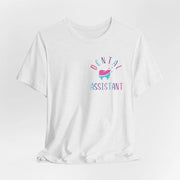 In my Dental Assistant Era T-shirt - VanessaRae