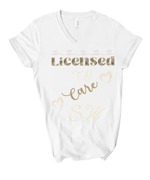 white social worker tshirt with words licensed to care and hearts