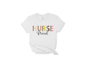 White short sleeve shirt for nurses, the word nurse if printed in leopard color font with work proud underneath in black print
