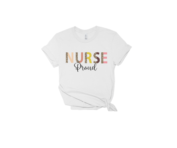 White short sleeve shirt for nurses, the word nurse if printed in leopard color font with work proud underneath in black print