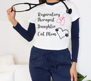 white respiratory therapist daughter cat mom tshirt