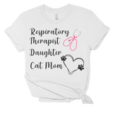 white respiratory therapist daughter cat mom tshirt