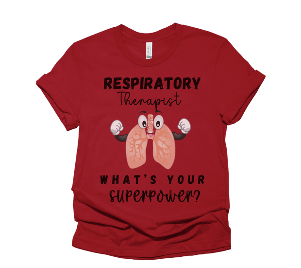 red respiratory therapist whats your super power tshirt