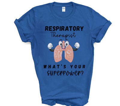 royal blue respiratory therapist whats your super power tshirt