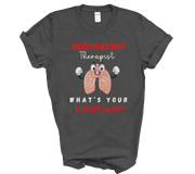 dark grey respiratory therapist whats your superpower tshirt